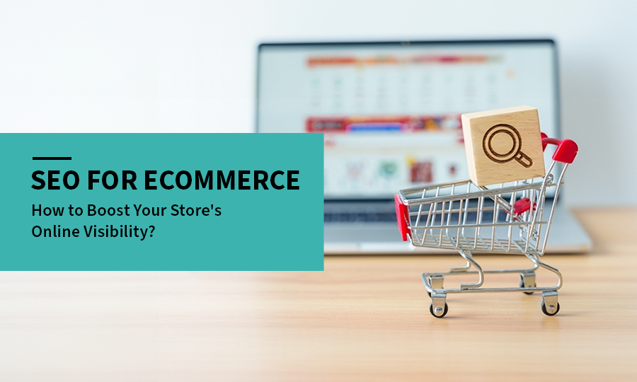 SEO for eCommerce Merchants: How to Rank Your Online Store